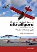 MANUAL DEL PILOTO DE ULTRALIGERO. ULM MULTIEJES DE ALA FIJA ULM POR DESPLAZAMIENTO DEL CENTRO DE GRAVEDAD DCG