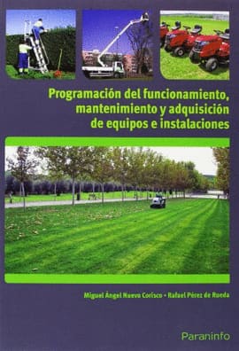 PROGRAMACIÓN DEL FUNCIONAMIENTO, MANTENIMIENTO Y ADQUISICIÓN DE EQUIPOS E INSTALACIONES DE JARDINERÍA
