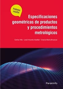 ESPECIFICACIONES GEOMETRICAS DE PRODUCTOS Y PROCEDIMIENTOS METROLOGICOS. problemas resueltos