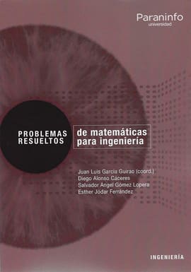 PROBLEMAS RESUELTOS DE MATEMÁTICA PARA INGENIERÍA