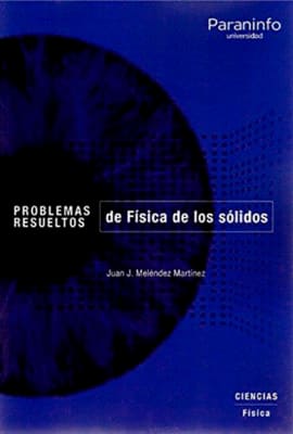 PROBLEMAS RESUELTOS DE FÍSICA DE LOS SÓLIDOS