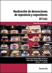 REALIZACIÓN DE DECORACIONES DE REPOSTERÍA Y EXPOSITORES. UF1362