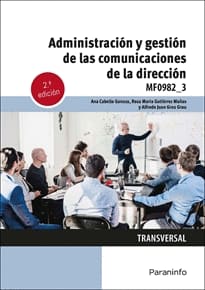 ADMINISTRACIÓN Y GESTIÓN DE LAS COMUNICACIONES DE LA DIRECCIÓN