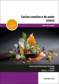 COCINA CREATIVA O DE AUTOR. UF0070