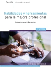 HABILIDADES Y HERRAMIENTAS PARA LA MEJORA PROFESIONAL. CTRO0002