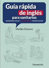 GUÍA RÁPIDA DE INGLÉS PARA SANITARIOS. Expresiones útiles Vocabulario Pronunciación