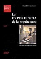 LA EXPERIENCIA DE LA ARQUITECTURA. sobre la percepción de nuestro entorno