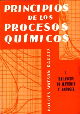 PRINCIPIOS DE LOS PROCESOS QUÍMICOS I BALANCES DE MATERÍA Y ENERGÍA. Balances de matería y energía