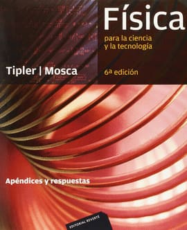 FÍSICA PARA LA CIENCIA Y LA TECNOLOGÍA. Apéndices y respuestas