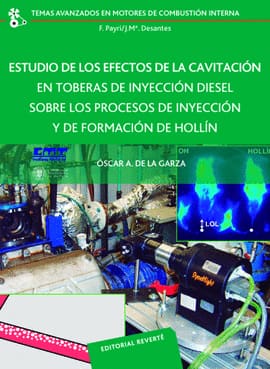 ESTUDIO DE LOS EFECTOS DE LA CAVITACIÓN EN TOBERAS DE INYECCIÓN DIESEL SOBRE LOS PROCESOS DE INYECCIÓN Y DE FORMACIÓN DE HOLLÍN