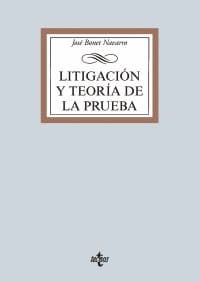 LITIGACIÓN Y TEORÍA DE LA PRUEBA