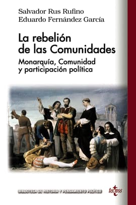 LA REBELIÓN DE LAS COMUNIDADES. Monarquía, Comunidad y participación política