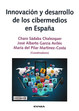 INNOVACIÓN Y DESARROLLO DE LOS CIBERMEDIOS EN ESPAÑA
