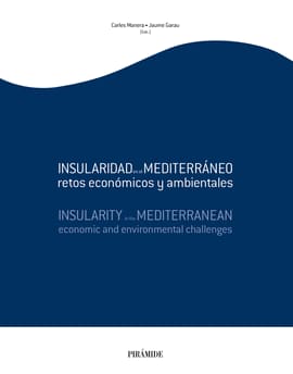 INSULARIDAD EN EL MEDITERRANEO. Retos económicos y ambientales