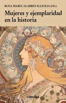 MUJERES Y EJEMPLARIDAD EN LA HISTORIA
