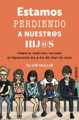 ESTAMOS PERDIENDO A NUESTROS HIJOS. Violencia, maltrato, racismo: el inquietante día a día del chat de clase