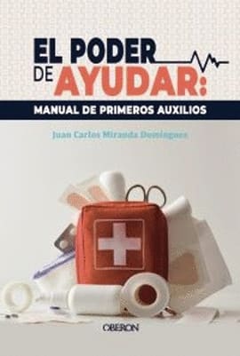 EL PODER DE AYUDAR. manual de primeros auxilios