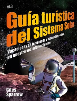 GUIA TURISTICA DEL SISTEMA SOLAR VACACIONES DE TEMPORADA Y ESCAPADAS CORTAS EN NUESTRO VECINDARIO CO. Vacaciones de temporada y escapadas cortas en nuestro vecindario cósmico
