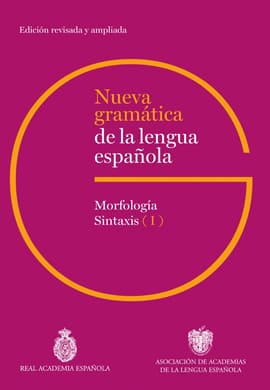 NUEVA GRAMÁTICA DE LA LENGUA ESPAÑOLA 3 TOMOS. Morfología y Sintaxis (Tomo I). Sintaxis (Tomo II). Sintaxis (Tomo III)