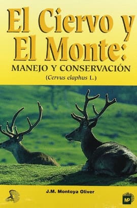EL CIERVO Y EL MONTE MANEJO Y CONSERVACION