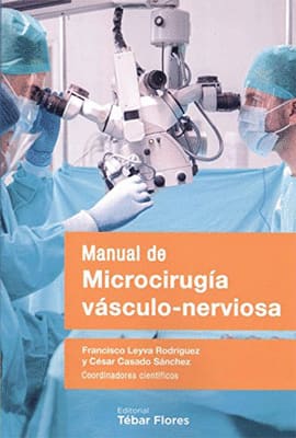 MANUAL DE MICROCIRUGÍA VÁSCULO NERVIOSA