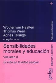 SENSIBILIDADES MORALES Y EDUCACION II EL NIÑO EN LA EDAD ESCOLAR. El niño en la edad escolar