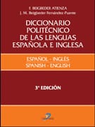 DICCIONARIO POLITECNICO DE LAS LENGUAS ESPAÑOLA E INGLESA INGLES ESPAÑOL TM I. Inglés-español