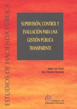 SUPERVISIÓN, CONTROL Y EVALUACIÓN PARA UNA GESTIÓN PÚBLICA TRANSPARENTE