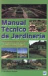 MANUAL TECNICO DE JARDINERIA I. El jardinero profesional