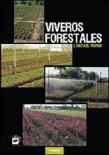 VIVEROS FORESTALES. Manual de Cultivo y Proyectos