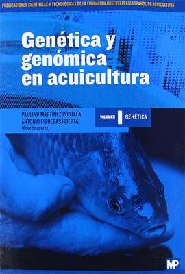 GENETICA Y GENOMICA EN ACUICULTURA TOMO I GENETICA