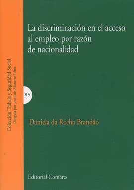 LA DESCRIMINACIÓN EN EL ACCESO AL EMPLEO POR RAZÓN DE NACIONALIDAD