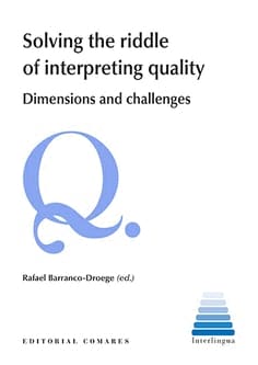 SOLVING THE RIDDLE OF INTERPRETING QUALITY. Dimensions and Challenges