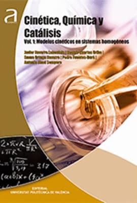 CINÉTICA QUÍMICA Y CATÁLISIS VOL I. Modelos Cinéticos en Sistemas Homogéneos