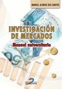 INVESTIGACION DE MERCADOS. MANUAL UNIVERSITARIO