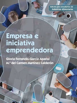 EMPRESA E INICIATIVA EMPRENDEDORA (EDICIÓN PARA INDUSTRIAS ALIMENTARIAS)