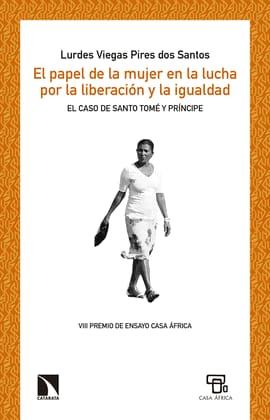 EL PAPEL DE LA MUJER EN LA LUCHA POR LA LIBERACIÓN Y LA IGUALDAD. El caso de Santo Tomé y Príncipe