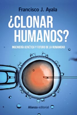 ¿CLONAR HUMANOS?. Ingeniería genética y futuro de la humanidad