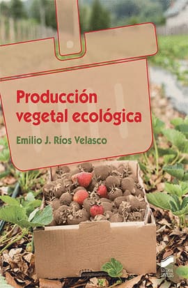 PRODUCCION VEGETAL ECOLOGICA