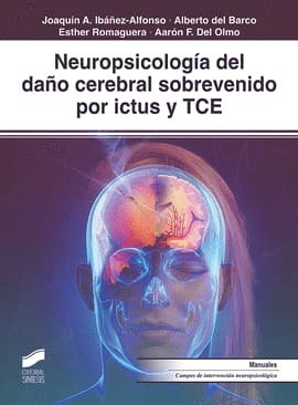 NEUROPSICOLOGÍA DEL DAÑO CEREBRAL SOBREVENIDO POR ICTUS Y TCE