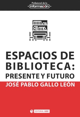 ESPACIOS DE BIBLIOTECA. Presente y futuro