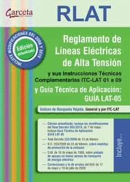 REGLAMENTO DE LINEAS ELECTRICAS DE ALTA TENSION. Instrucciones tecnicas complementarias itc-lat 01 a 09