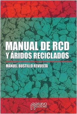 MANUAL DE RCD Y ARIDOS RECICLADOS. Residuos de construcción y demolición