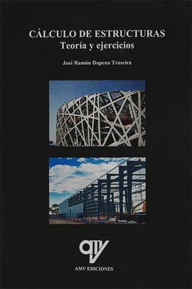 CÁLCULO DE ESTRUCTURAS. Teoría y ejercicios