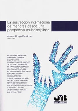 LA SUSTRACCIÓN INTERNACIONAL DE MENORES DESDE UNA PERSPECTIVA MULTIDISCIPLINAR