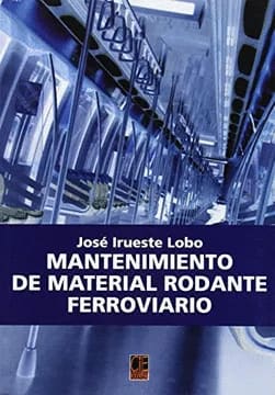 MANTENIMIENTO DE MATERIAL RODANTE FERROVIARIO