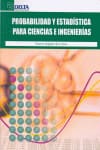 PROBABILIDAD Y ESTADISTICA PARA CIENCIAS E INGENIERIA