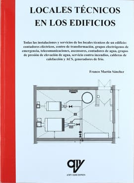 LOCALES TECNICOS EN LOS EDIFICIOS. Todas las instalaciones y servicios de los locales técnicos de un edificio