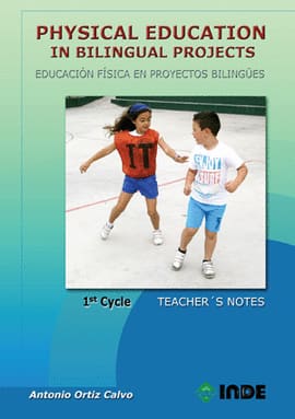 PHYSICAL EDUCATION IN BILINGUAL PROJECTS. Educacion fisica en proyecto bilingues