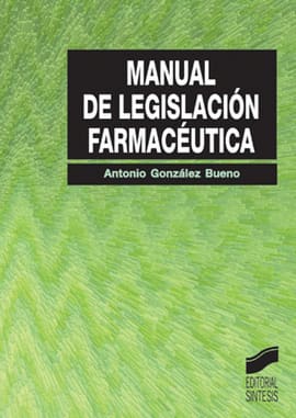 MANUAL DE LEGISLACIÓN FARMACÉUTICA